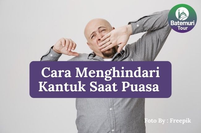 8 Cara Efektif Untuk Menghindari Kantuk Saat Puasa Agar Tetap Produktif